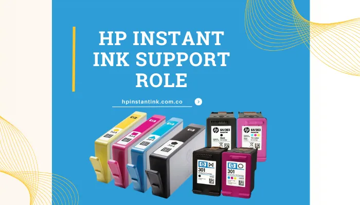 HP Instant Ink Support Role